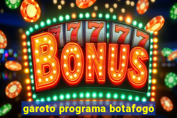 garoto programa botafogo